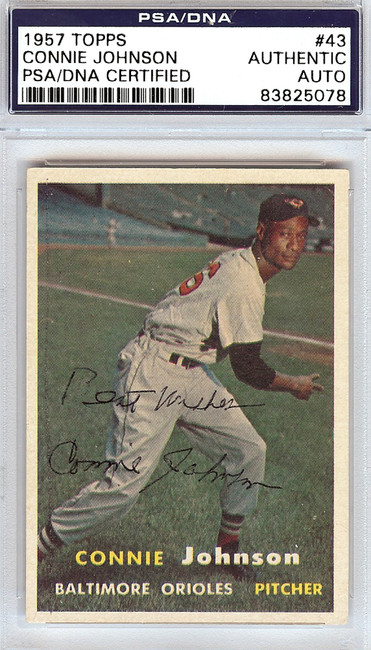 Connie Johnson Autographed 1957 Topps Card #43 Baltimore Orioles "Best Wishes" PSA/DNA #83825078