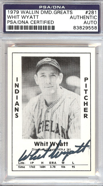 Whit Wyatt Autographed 1979 Diamond Greats Card #281 Cleveland Indians PSA/DNA #83829558