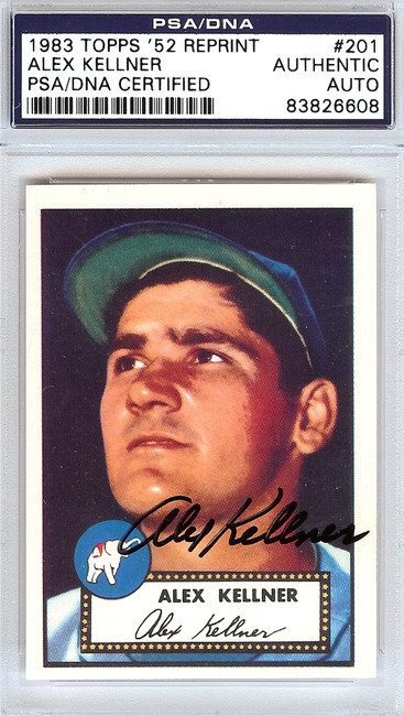 Alex Kellner Autographed 1952 Topps Reprint Card #201 Philadelphia A's PSA/DNA #83826608