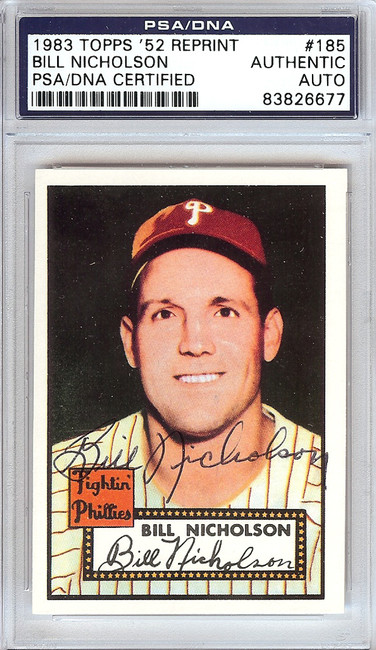 Bill Nicholson Autographed 1952 Topps Reprint Card #185 Philadelphia Phillies PSA/DNA #83826677