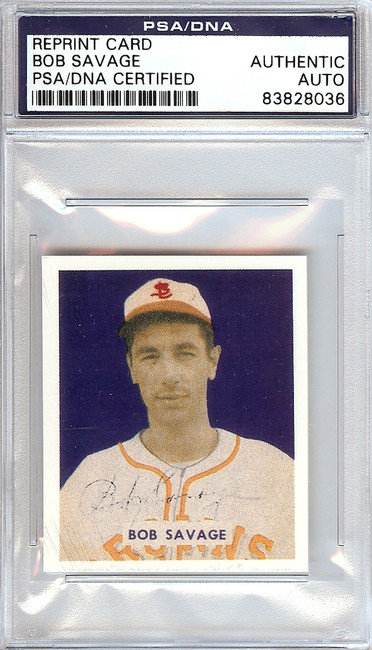 Bob Savage Autographed 1949 Bowman Reprints Card #204 St. Louis Browns Signed Twice PSA/DNA #83828036