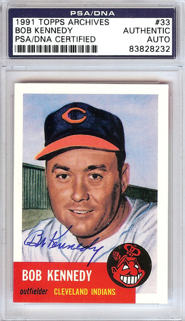 Bob Kennedy Autographed 1991 Topps Archives 1953 Reprint Card #33 Cleveland Indians PSA/DNA #83828232