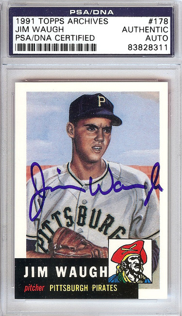 Jim Waugh Autographed 1991 Topps Archives 1953 Reprint Card #178 Pittsburgh Pirates PSA/DNA #83828311