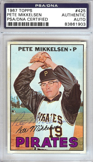 Pete Mikkelsen Autographed 1967 Topps Card #425 Pittsburgh Pirates PSA/DNA #83861903