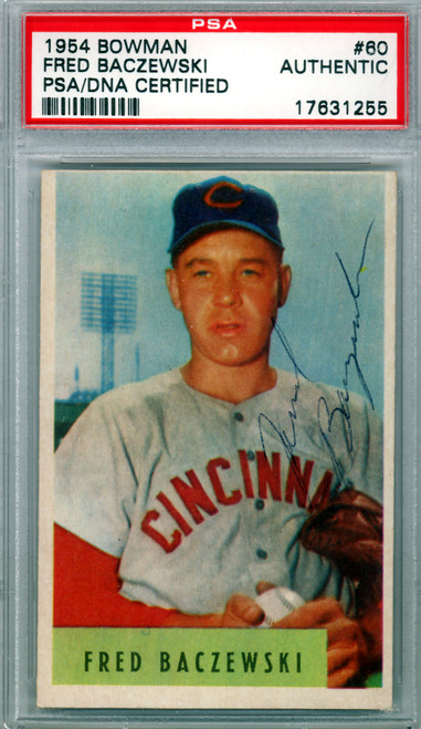 Fred Baczewski Autographed 1954 Bowman Card #60 Cincinnati Reds