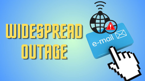 Widespread Email Outages - Please Read