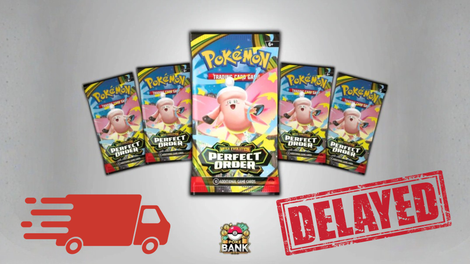 Please Read - Pokémon Perfect Order Shipment Delay