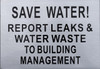 Save Water Report LEAKS & Water Waste to Building Management HPD SIGN Save Water Report LEAKS & Water Waste to Building Management HPD SIGN