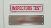 INSPECTORS TEST   Signage INSPECTORS TEST   Signage