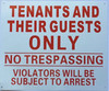 TENANTS AND GUEST ONLY SIGN. TENANTS AND GUEST ONLY SIGN.