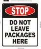 STOP DO NOT LEAVE PACKAGES HERE BUILDING SIGN STOP DO NOT LEAVE PACKAGES HERE BUILDING SIGN