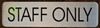 STAFF ONLY SIGN