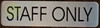 STAFF ONLY SIGNAGE