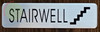 STAIRWELL SIGN STAIRWELL SIGN