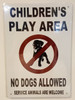Children's Play Area No Dogs Allowed Notice Sign 7X10 Aluminium Children's Play Area No Dogs Allowed Notice Sign 7X10 Aluminium