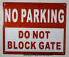 NO Parking DO NOT Block GATE SIGNAGE NO Parking DO NOT Block GATE SIGNAGE