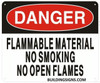 Danger Flammable Material NO Smoking NO Open Flames SIGNAGE Danger Flammable Material NO Smoking NO Open Flames SIGNAGE