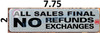 ALL SALES FINAL NO RETURNS NO EXCHANGES SIGN- SILVER