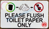 PLEASE FLUSH ONLY TOILET PAPER SIGN- WHITE