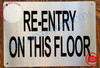 RE-ENTRY ON THIS FLOOR SIGN- BRUSHED ALUMINUM