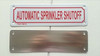 AUTOMATIC SPRINKLER SHUT-OFF   Fire Department Sign AUTOMATIC SPRINKLER SHUT-OFF   Fire Department Sign
