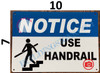 NOTICE USE HANDRAIL HPD SIGN