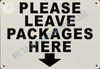 Please Leave Packages Here BUILDING SIGN Please Leave Packages Here BUILDING SIGN