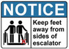 Keep FEET Away from Sides of Escalator DOB SIGN Keep FEET Away from Sides of Escalator DOB SIGN