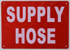 SUPPLY HOSE Sign SUPPLY HOSE Sign