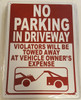 NO Parking in Driveway Sign NO Parking in Driveway Sign