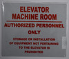 Elevator Machine Room Authorized Personnel ONLY Sign Elevator Machine Room Authorized Personnel ONLY Sign
