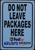 DO NOT LEAVE PACKAGES HERE SIGN DO NOT LEAVE PACKAGES HERE SIGN