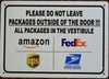 PLEASE DO NOT LEAVE PACKAGE OUTSIDE OF THE DOOR SIGN PLEASE DO NOT LEAVE PACKAGE OUTSIDE OF THE DOOR SIGN
