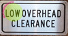 Low Overhead Clearance DOB SIGN