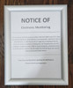 Notice of Electronic Monitoring sign- frame Notice of Electronic Monitoring sign- frame