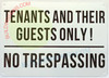 TENANT AND THIEIR GUESTS ONLY NO TRESPASSING ONLY SIGN TENANT AND THIEIR GUESTS ONLY NO TRESPASSING ONLY SIGN