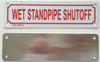 WET STANDPIPE SHUTOFF   Fire Department Sign WET STANDPIPE SHUTOFF   Fire Department Sign