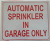 AUTOMATIC SPRINKLER IN GARAGE ONLY Hpd Sign