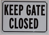 KEEP GATES CLOSED DOB SIGN KEEP GATES CLOSED DOB SIGN