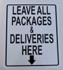 LEAVE ALL PACKAGES AND DELIVERIES HERE BUILDING SIGN LEAVE ALL PACKAGES AND DELIVERIES HERE BUILDING SIGN