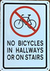 NO BICYCLE IN HALLWAYS OR ON STAIRS DOB SIGN NO BICYCLE IN HALLWAYS OR ON STAIRS DOB SIGN