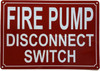 FIRE PUMP MAIN DISCONNECT SWITCH SAFETY SIGN