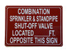 COMBINATION SPRINKLER AND STANDPIPE SHUT OFF VALVE LOCATED FEET OPPOSITE THIS SAFETY SIGN SAFETY SIGN
