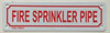 FIRE SPRINKLER PIPE   Signage FIRE SPRINKLER PIPE   Signage