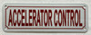 FD ACCELERATOR CONTROL SIGN