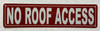 NO ROOF ACCESS COMPLIANCE SIGN