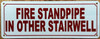 FIRE STANDPIPE IN OTHER STAIRWELL SIGN