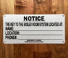 HPD HPD NOTICE THE KEY TO THE BOILER ROOM SYSTEM LOCATED SIGN