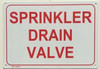 SPRINKLER DRAIN VALVE   Signage SPRINKLER DRAIN VALVE   Signage