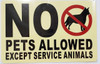 WINDOW STICKER- NO PETS ALLOWED EXCEPT SERVICE ANIMALS